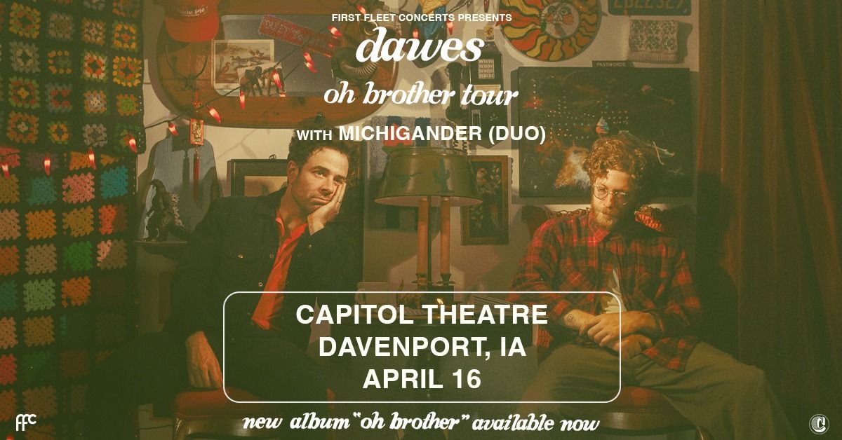 Dawes with Michigander at Capitol Theatre