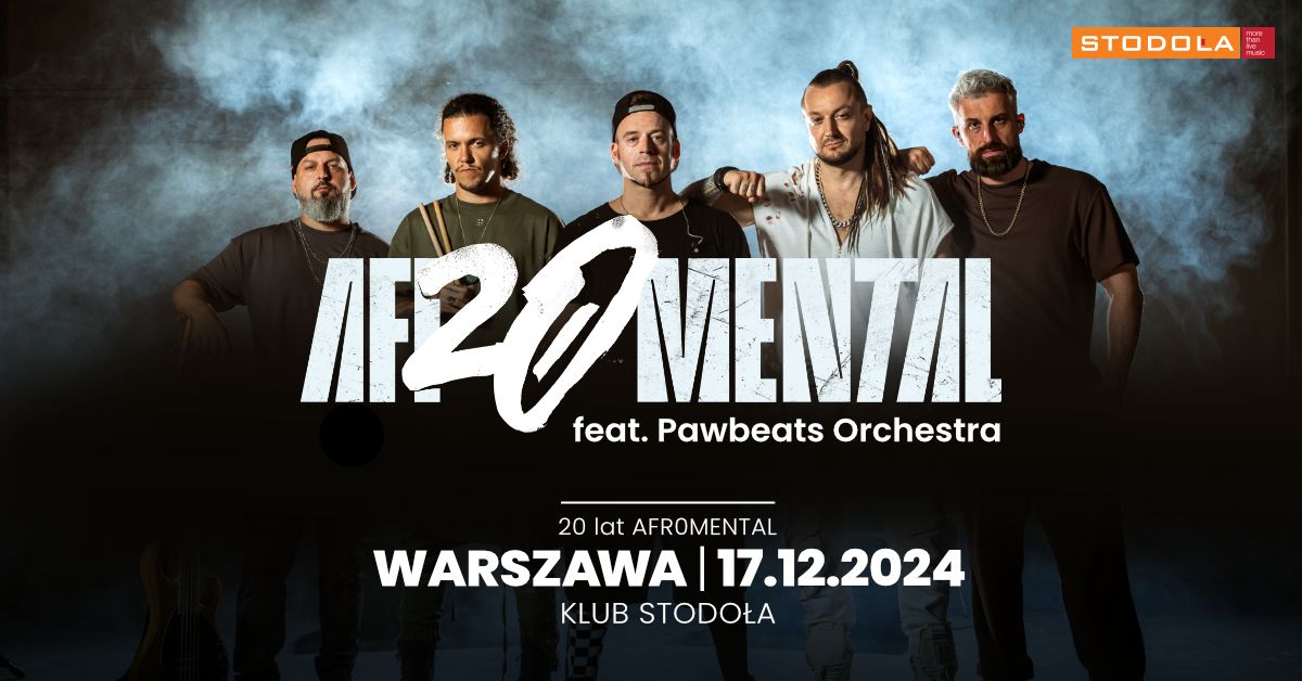 AFROMENTAL feat. PAWBEATS ORCHESTRA (20-Lecie), 17.12.2024, Klub Stodo\u0142a