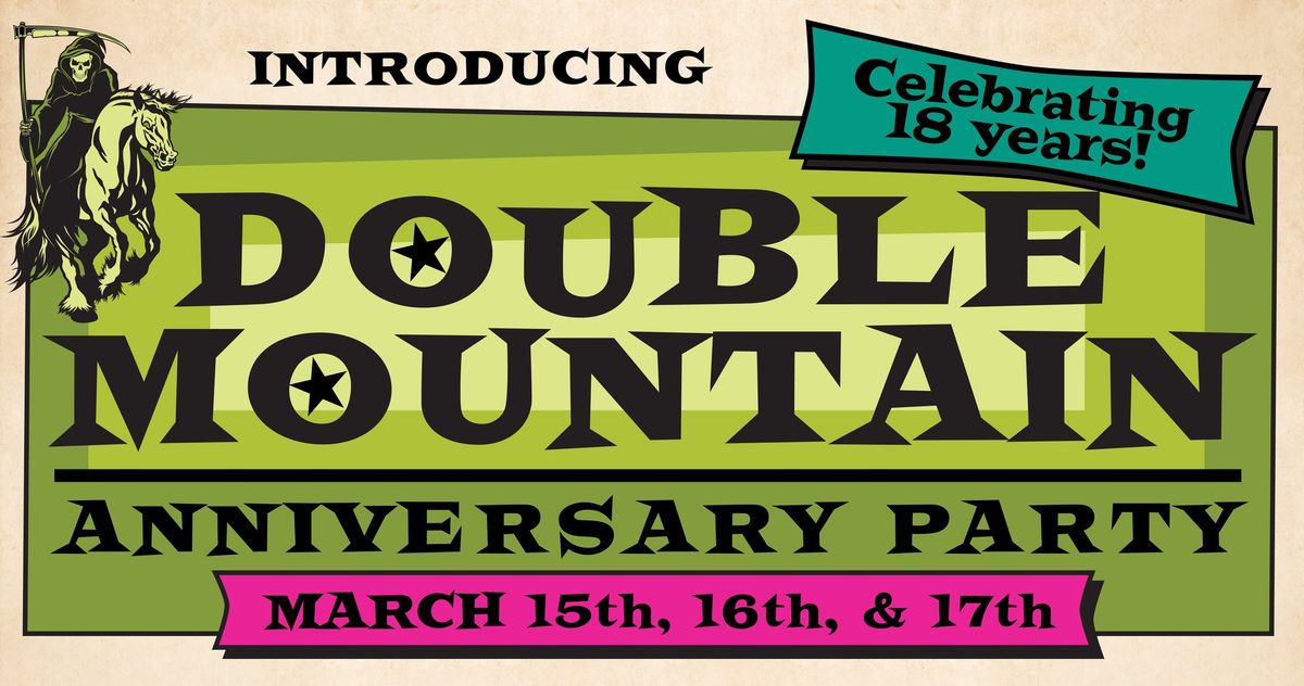 Double Mountain 18th Anniversary Celebration!