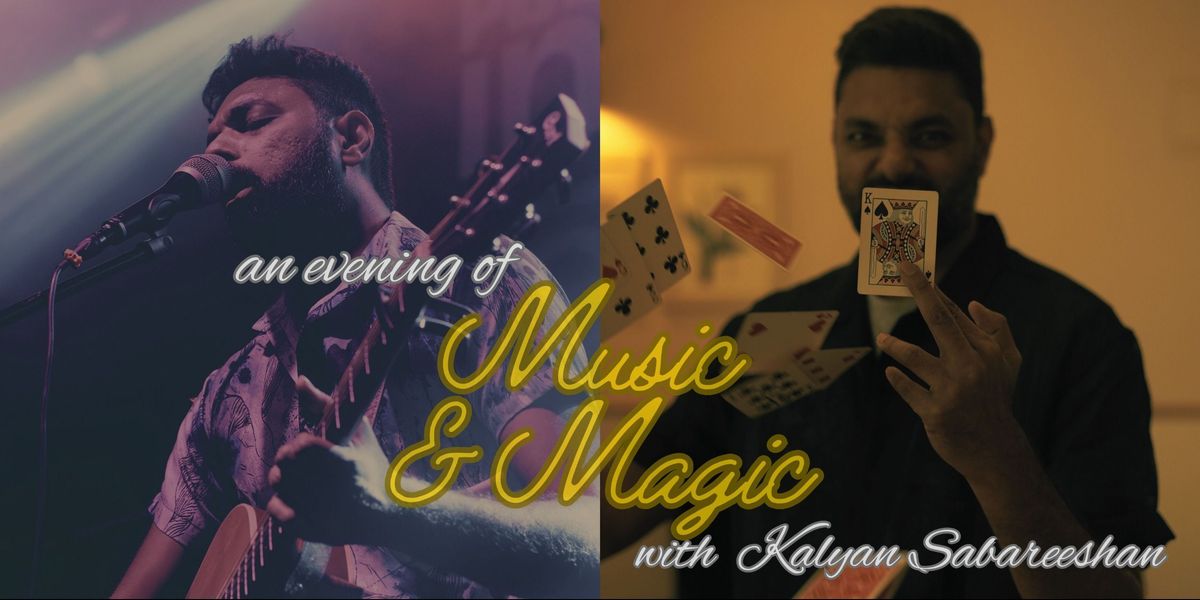 Evening of Music and Magic with Kalyan Sabareeshan