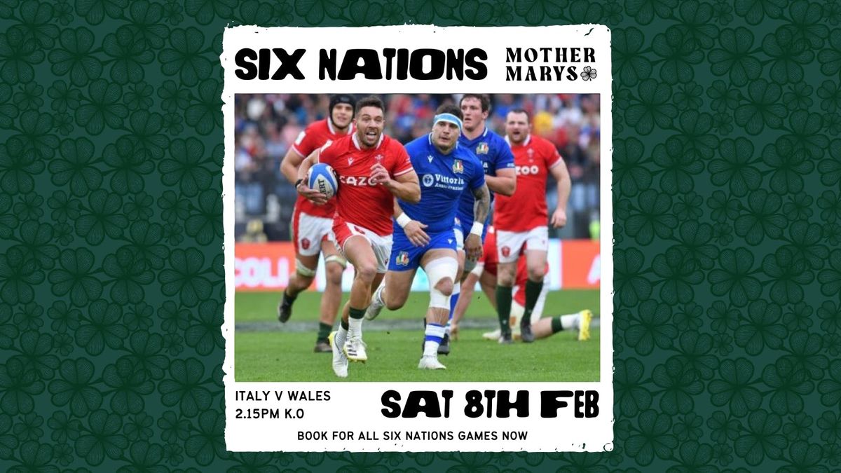 SIX NATIONS: Italy v Wales 