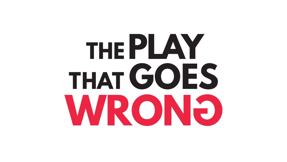 Auditions: "The Play That Goes Wrong"