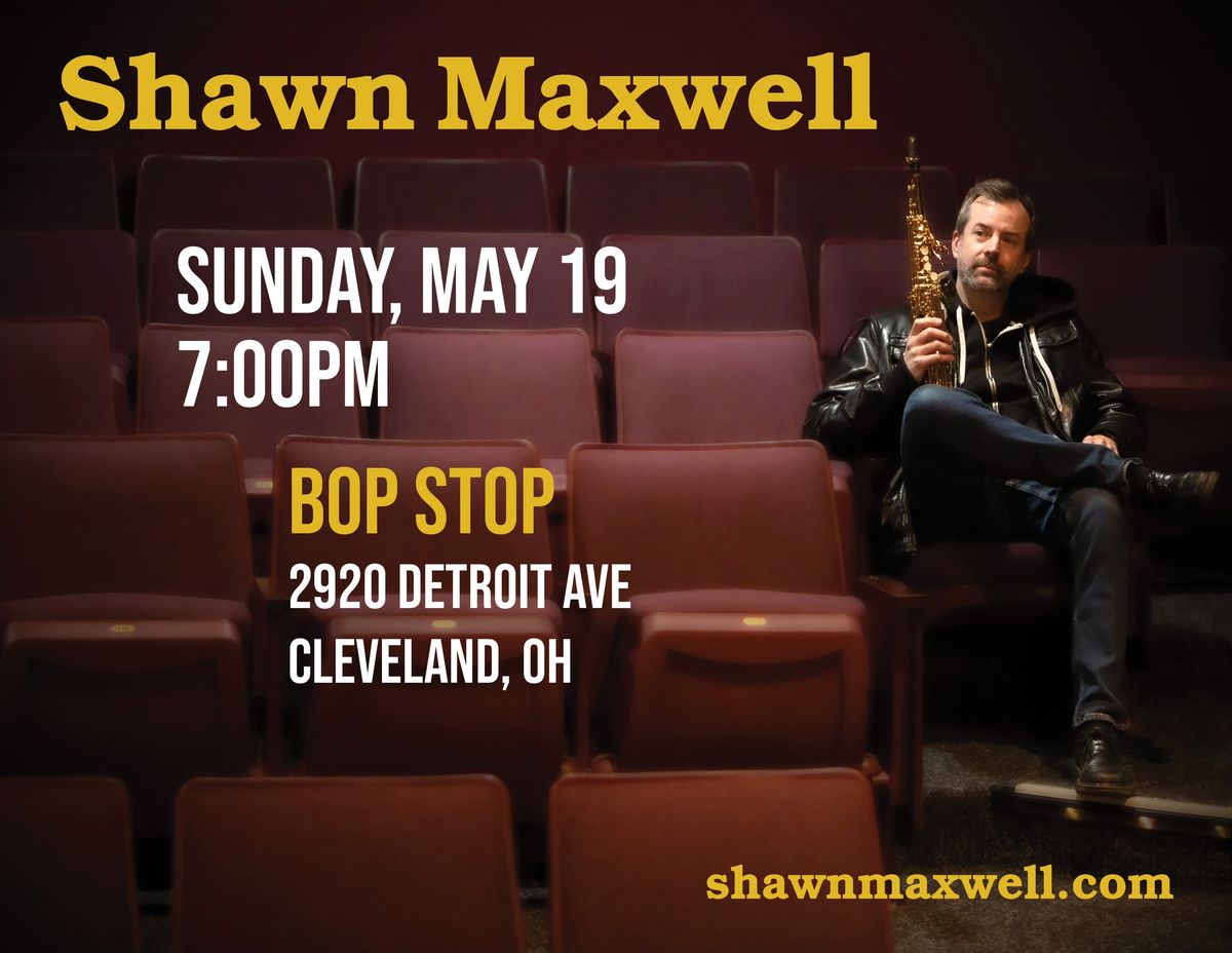 Shawn Maxwell Quartet