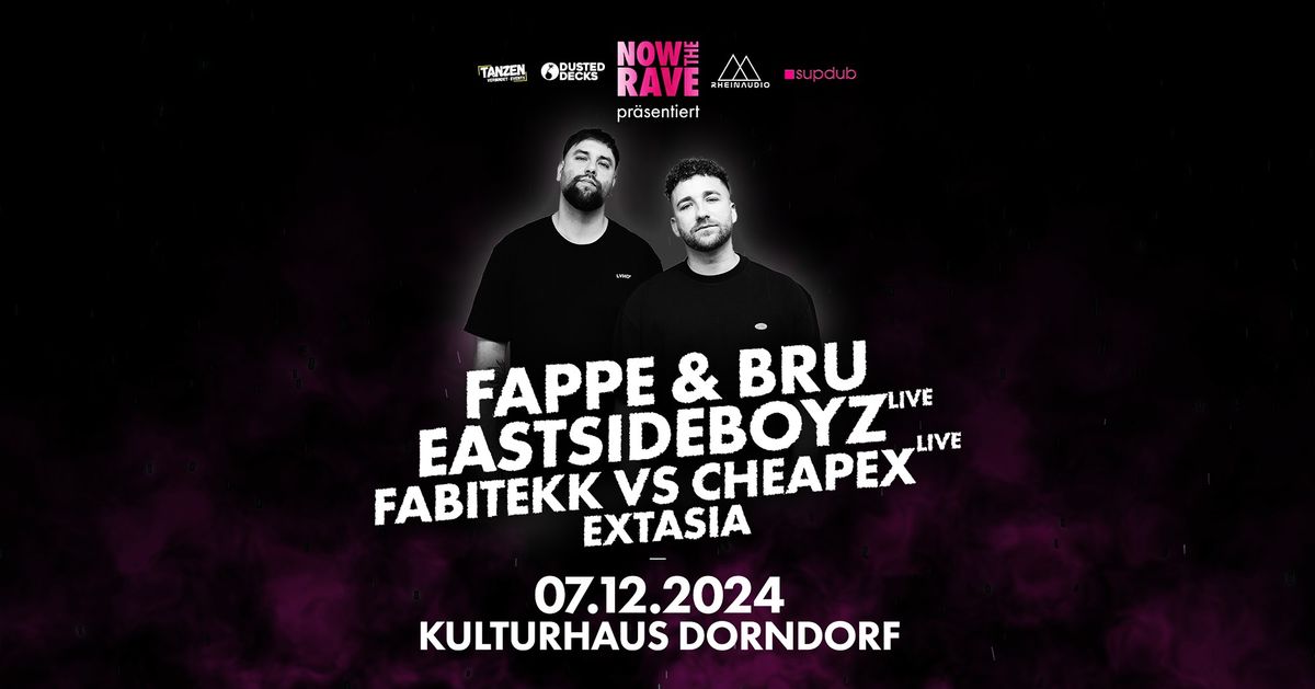 NOW THE RAVE_FAPPE & BRU, EASTSIDEBOYZ_live