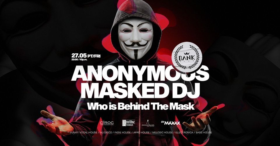 ANONYMOUS MASKED DJs