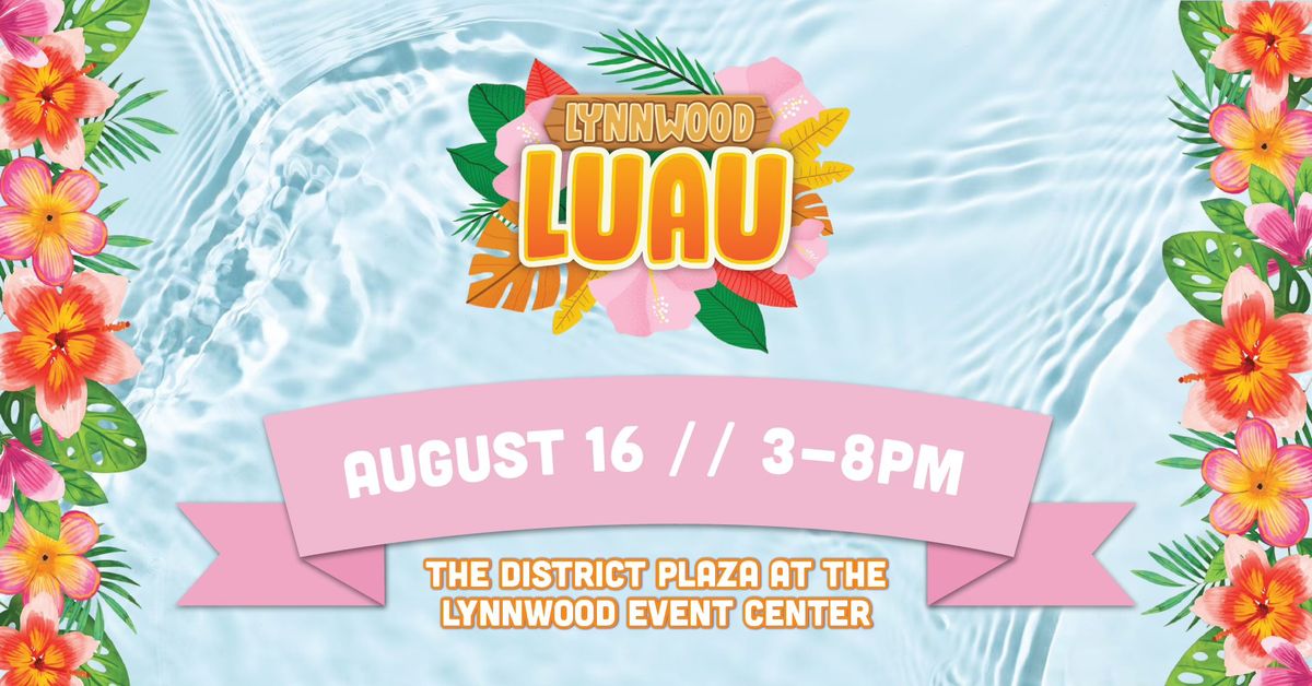 3rd Annual Lynnwood Luau