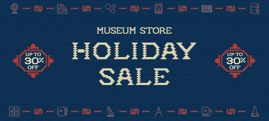 Museum Store Holiday Sale