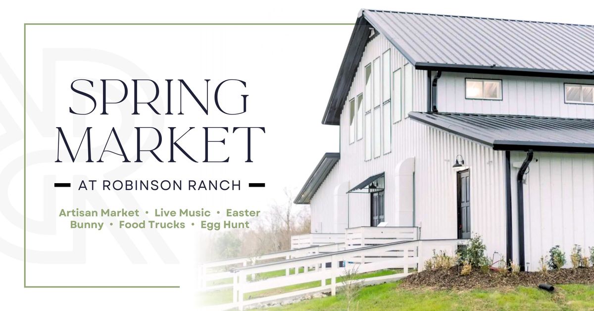 Spring Market at Robinson Ranch