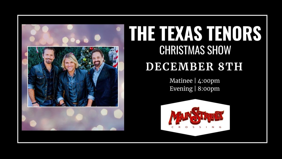 The Texas Tenors Christmas Show I LIVE at Main Street Crossing 