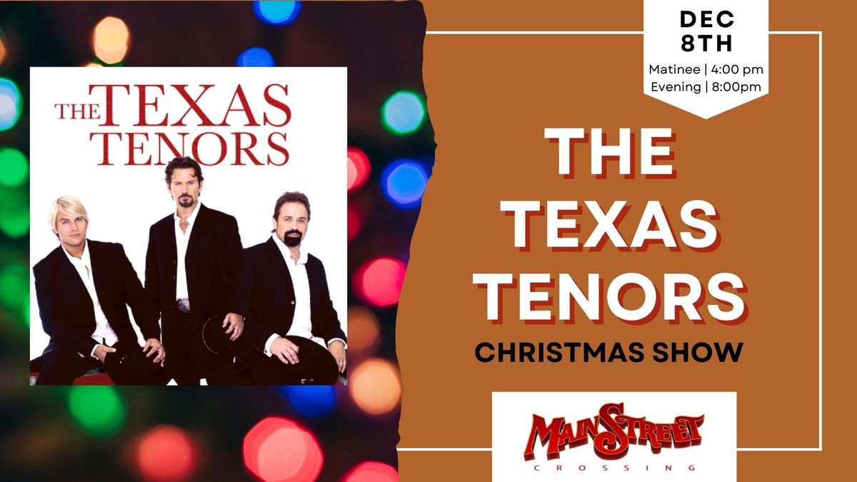 The Texas Tenors Christmas Show I LIVE at Main Street Crossing 