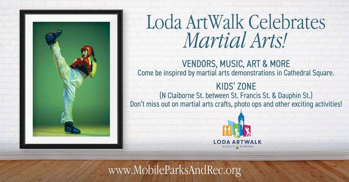 LODA ArtWalk Celebrates Martial Arts! 