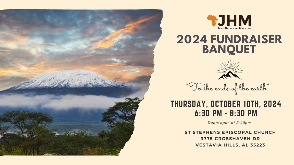 2024 Fundraiser Banquet - To the Ends of the Earth