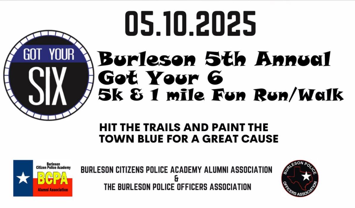 Burleson 5th Annual Got Your 6, 5K & 1 Mile Fun Run\/Walk