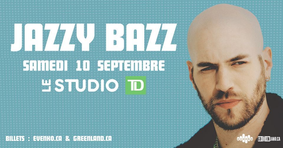 Jazzy Bazz | Le Studio TD