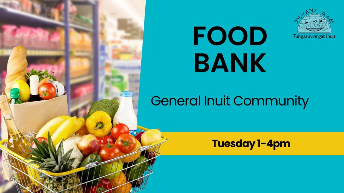 Food Bank for General Inuit Community Members.