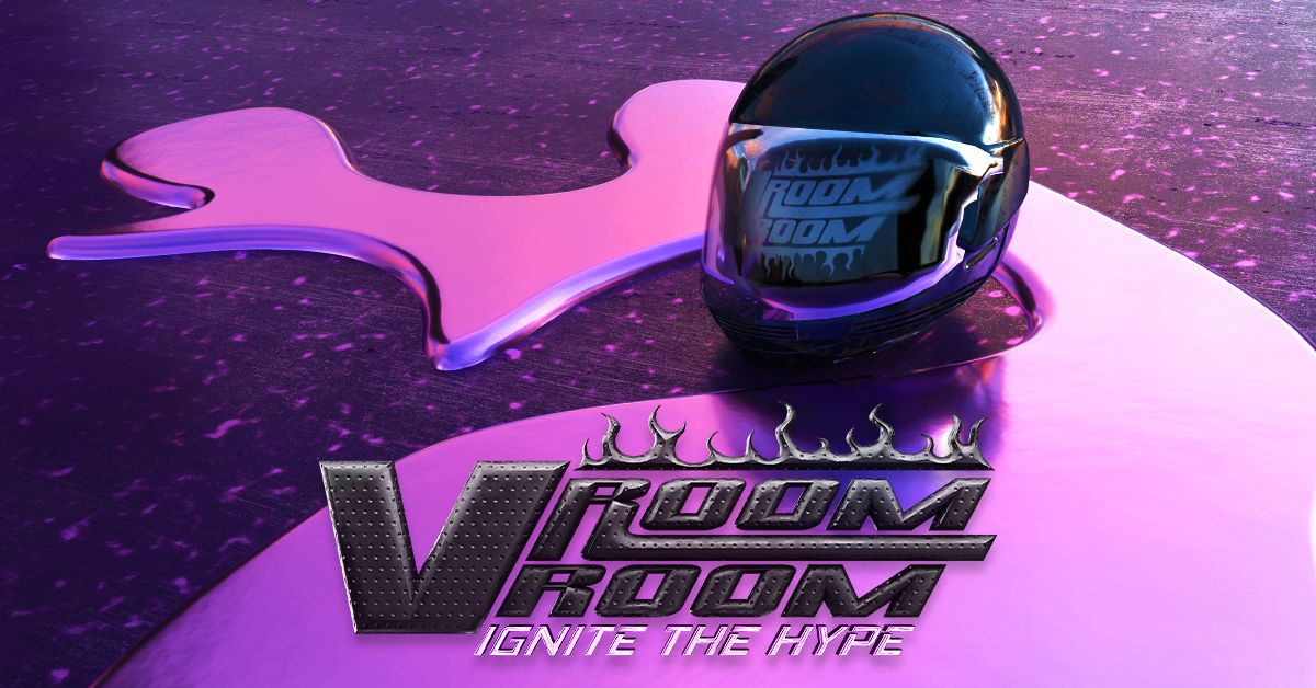 VROOM VROOM - Ignite the Hype! -  Dezember '24