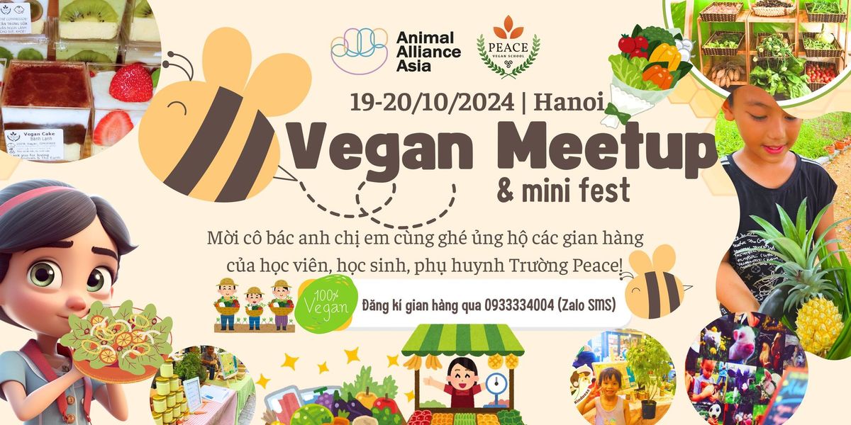 HANOI | Phi\u00ean Ch\u1ee3 Thu\u1ea7n Th\u1ef1c V\u1eadt Vegan Mini Fest & MEETUP 