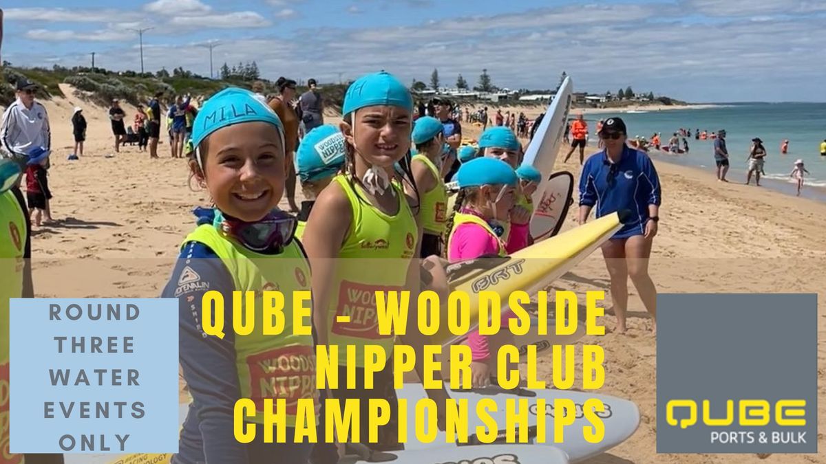 QUBE - Woodside Nipper Club Championship - Round 3 Water Events only 