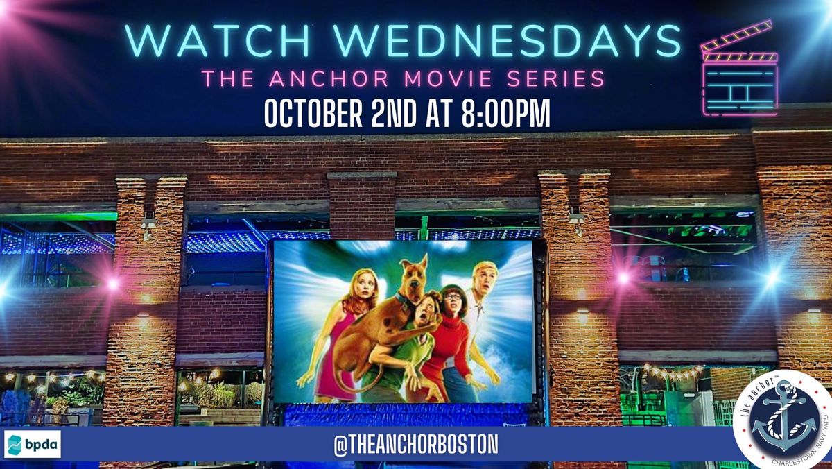 Watch Wednesdays- The Anchor Movie Series: Scooby Doo