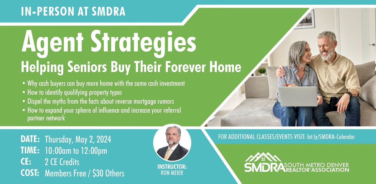 Agent Strategies Helping Seniors Buy Their Forever Homes