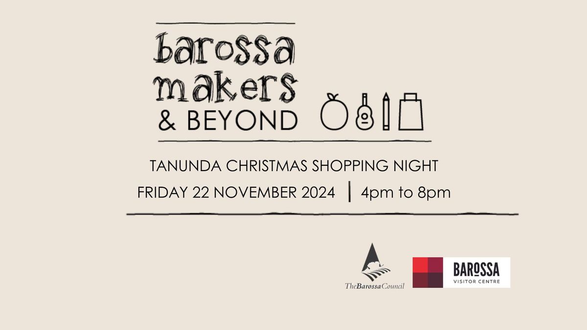 Tanunda Christmas Shopping Night with Barossa Makers & Beyond Market