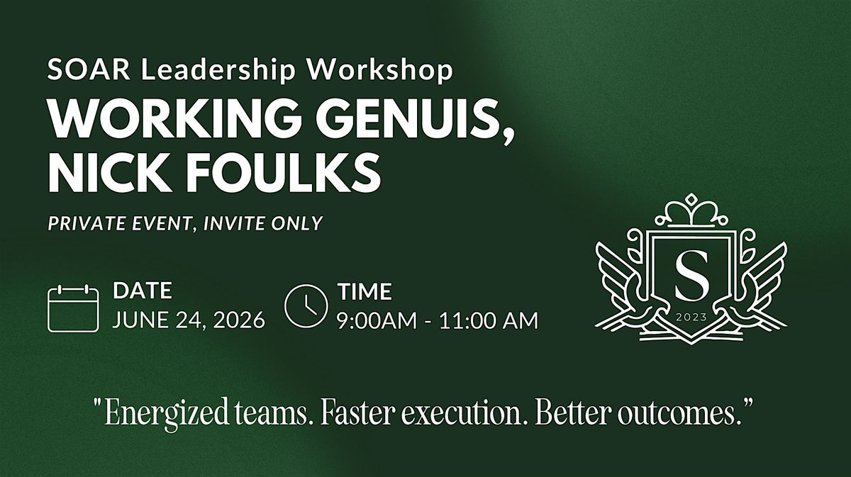 SOAR Leadership Workshop: "WORKING GENIUS"