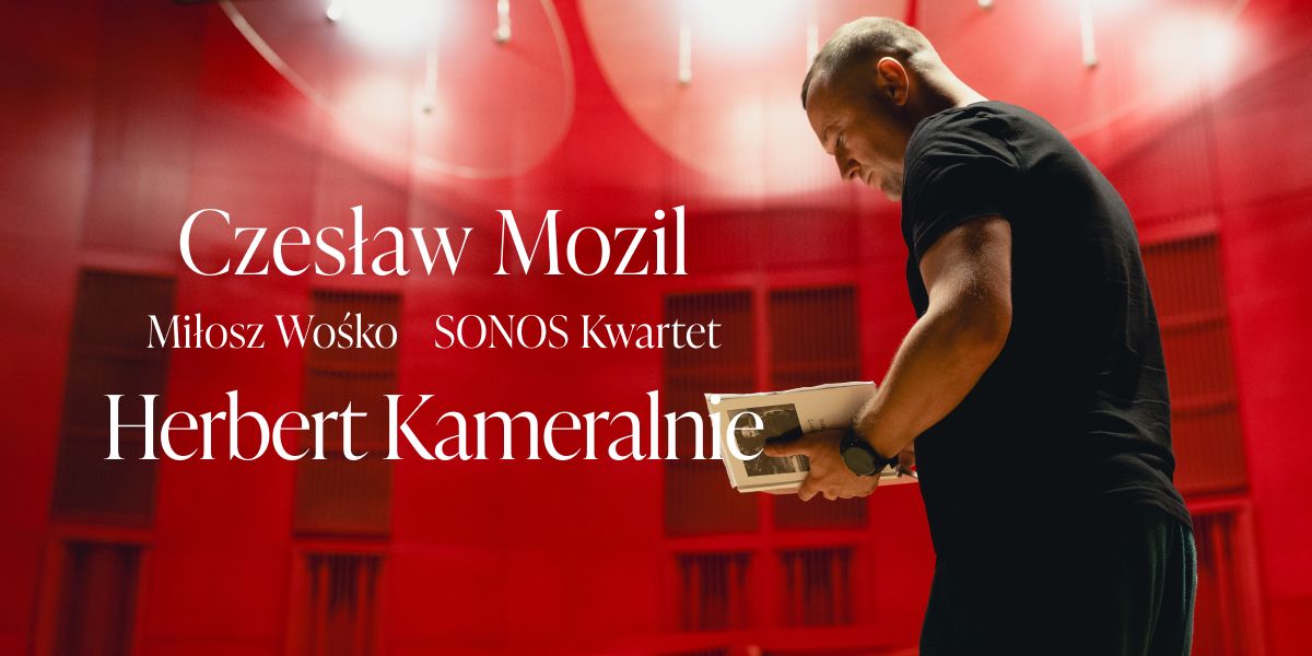 Herbert Kameralnie - Czes\u0142aw Mozil\/Mi\u0142osz Wo\u015bko\/Sonos Kwartet  - Krak\u00f3w, Alchemia