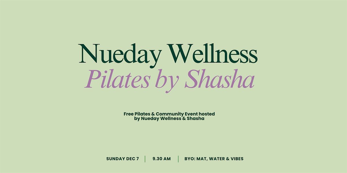 Nueday Wellness x Pilates by Shasha