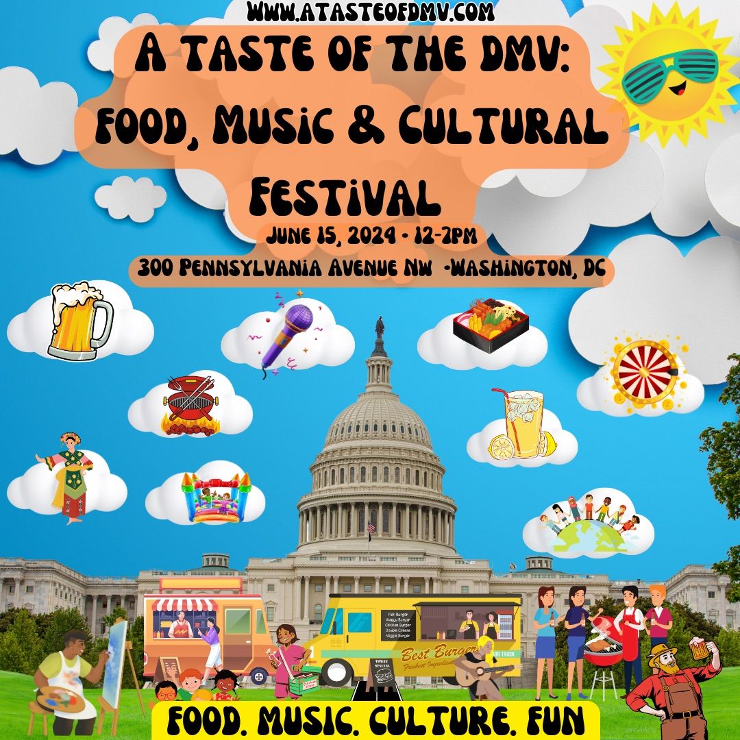 3rd Annual A Taste Of The DMV: Food & Music Festival