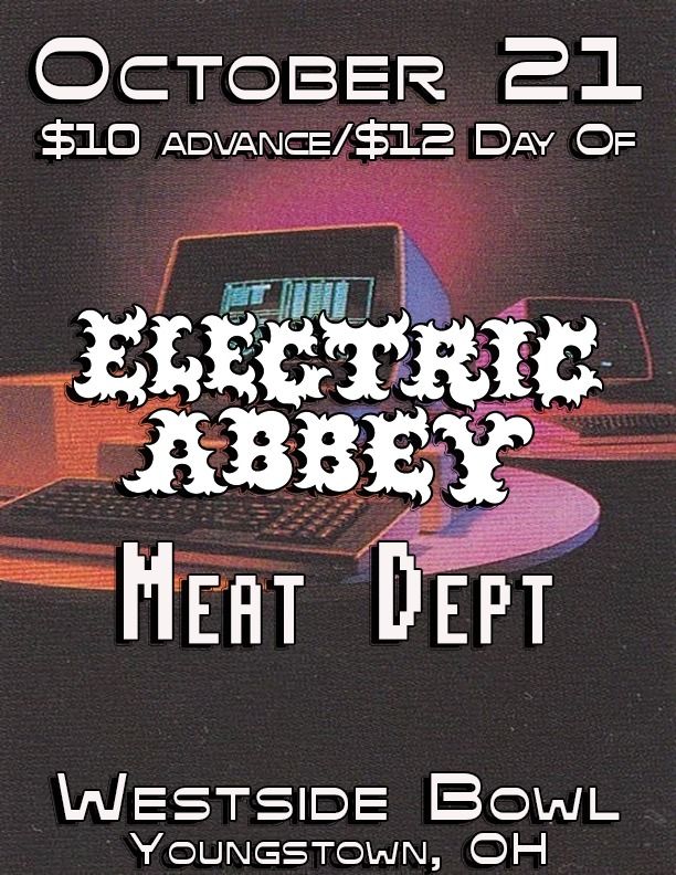 Electric Abbey\/Meat Dept at the Westside Bowl