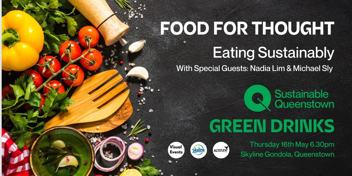 [SOLD OUT] Green Drinks: Food For Thought