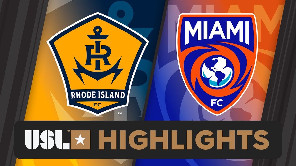 Miami FC at Rhode Island FC at Tidewater Landing Stadium