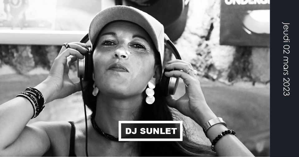 DJ SUNLET, La Maison M, Lyon, 2 March to 3 March
