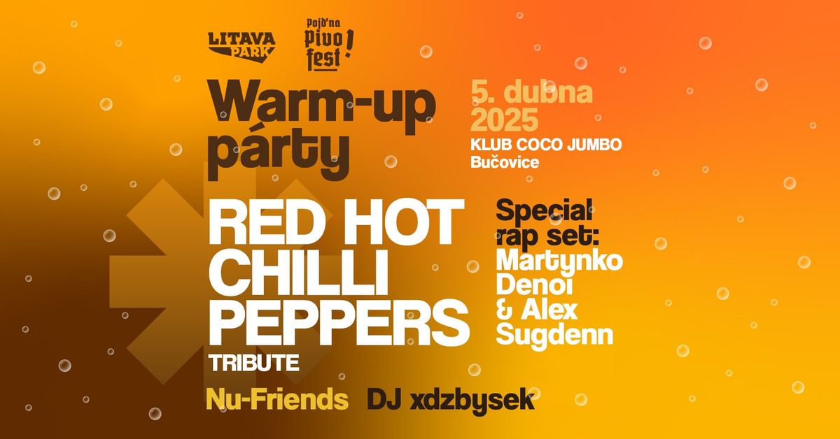 Red Hot Chilli Peppers Tribute \/\/ WARM-UP P\u00c1RTY Litava Park a Poj\u010f na pivo! fest \/\/ Coco Jumbo