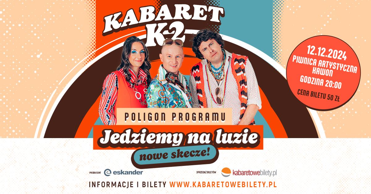 Zielona G\u00f3ra \u2022 Kabaret K2 - POLIGON NOWYCH SKECZY