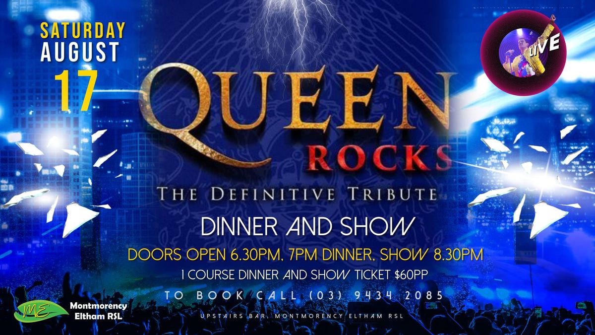 QUEEN ROCKS DINNER AND TRIBUTE SHOW @ THE MONT