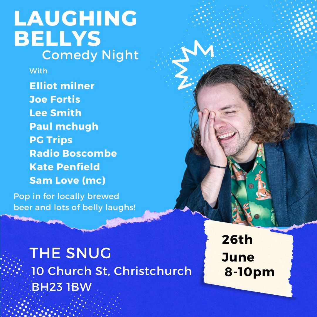 Laughing Bellys Comedy at The Snug