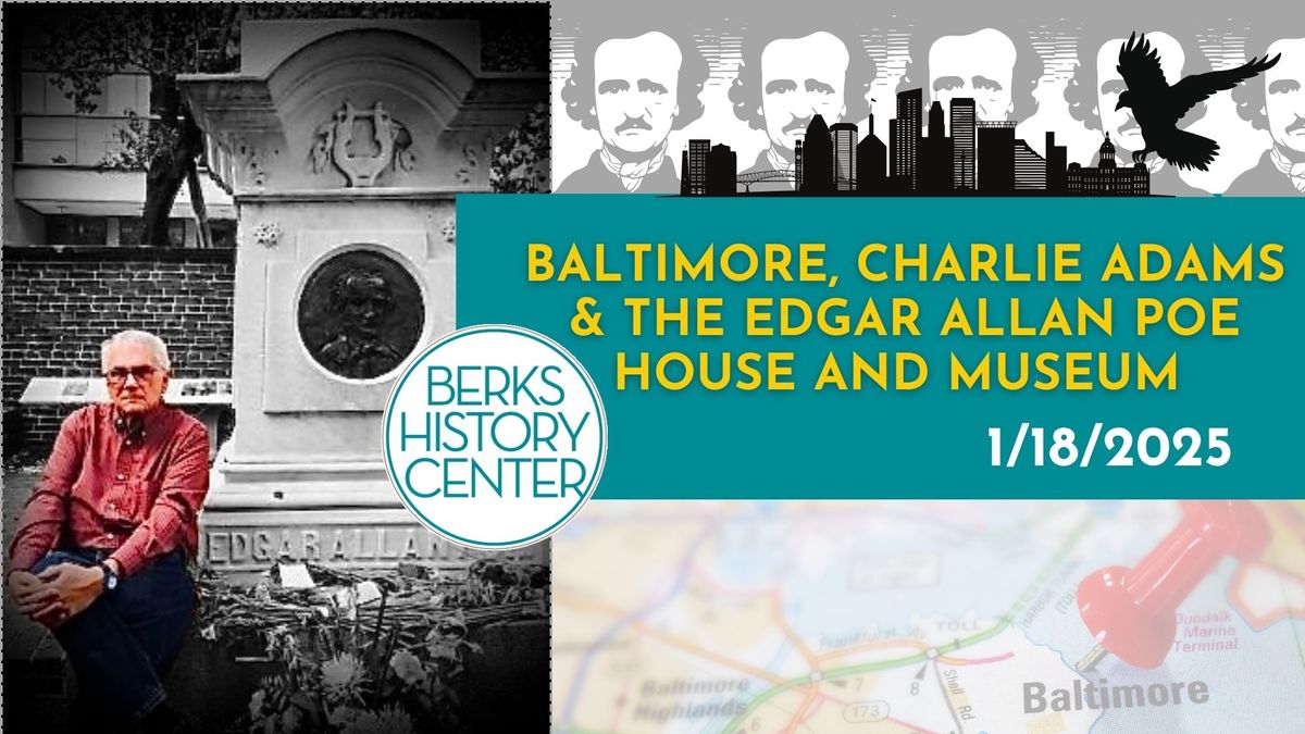 Baltimore, Charlie Adams & The Edgar Allan Poe House and Museum