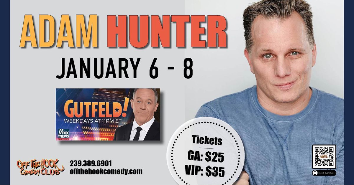 Comedian Adam Hunter Live in Naples, Florida!