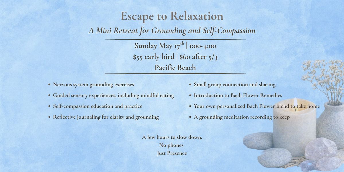 Escape to Relaxation: A Mini Retreat for Grounding and Self Compassion