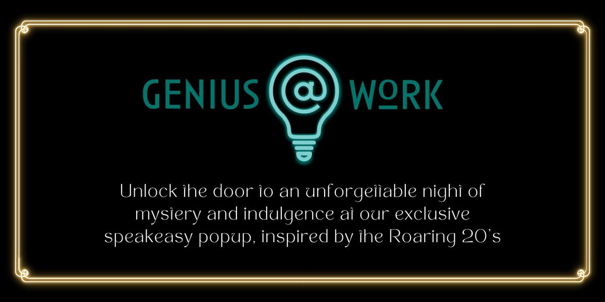 Genius @ Work Speakeasy Pop-Up