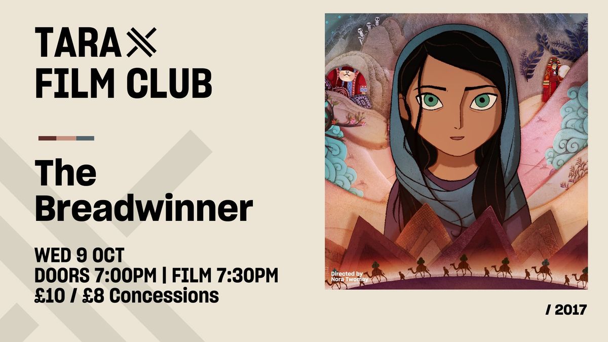 Tara Film Club: The Breadwinner (Babes in Arms Screening)