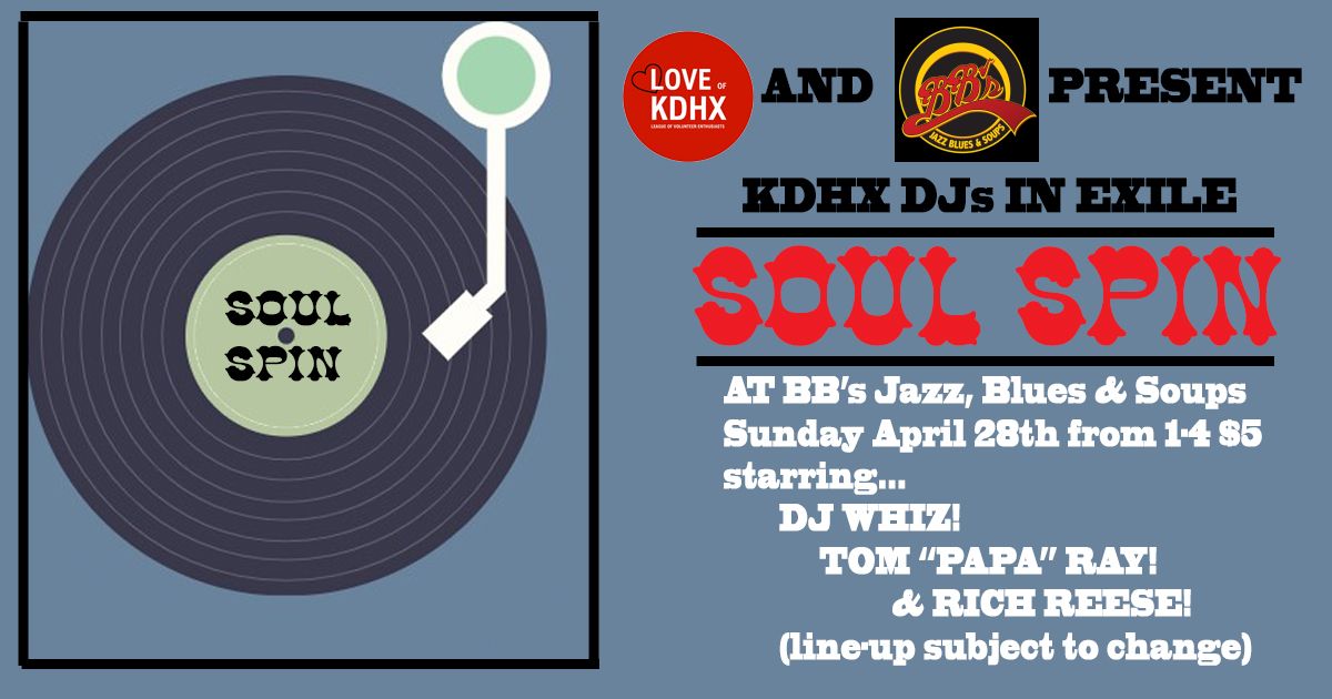 LOVE of KDHX SOUL SPIN at BB's Jazz, Blues & Soups