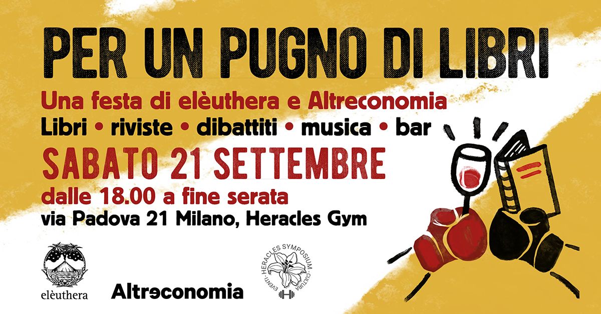 Per un pugno di libri - Una festa di el\u00e8uthera e Altreconomia