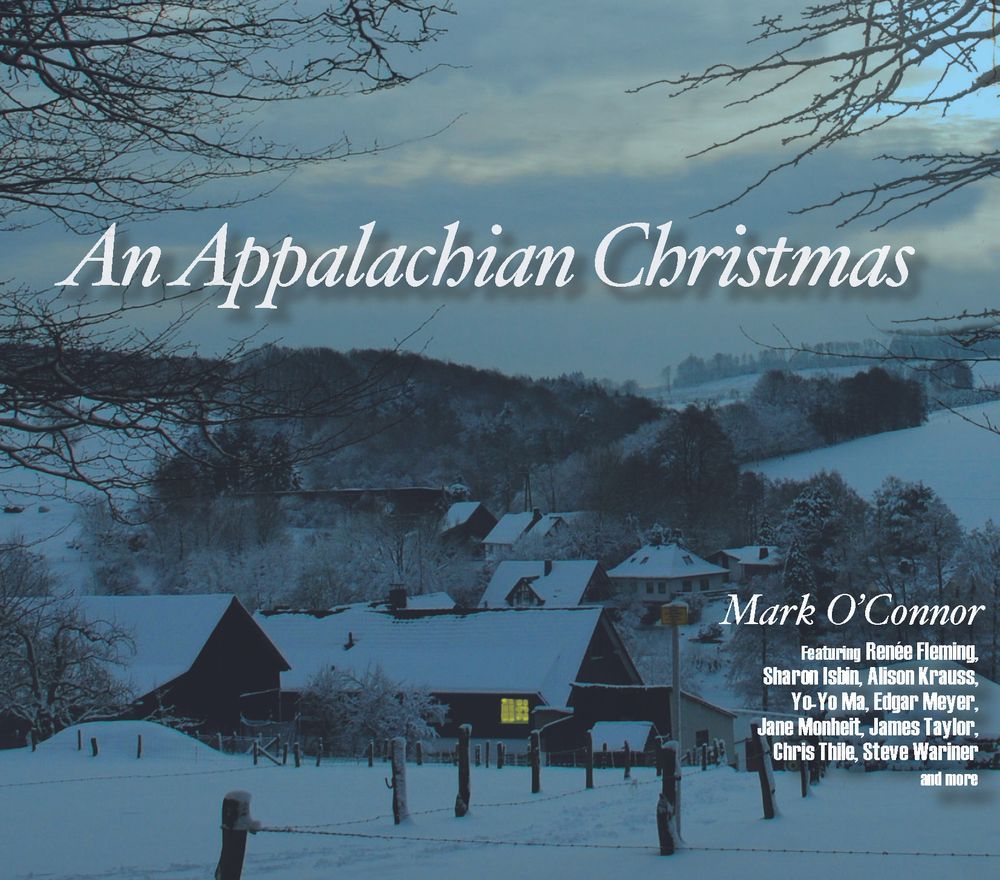 Mark O'Connor's An Appalachian Christmas