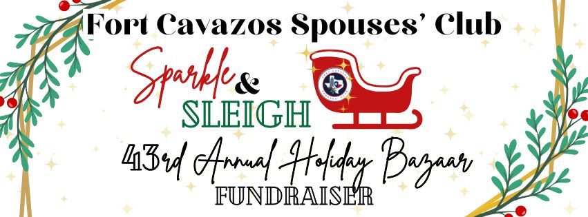 Fort Cavazos Spouses' Club 43rd Annual Holiday Bazaar Fundraiser