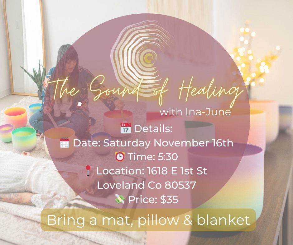 The Sound of Healing with Ina-June 