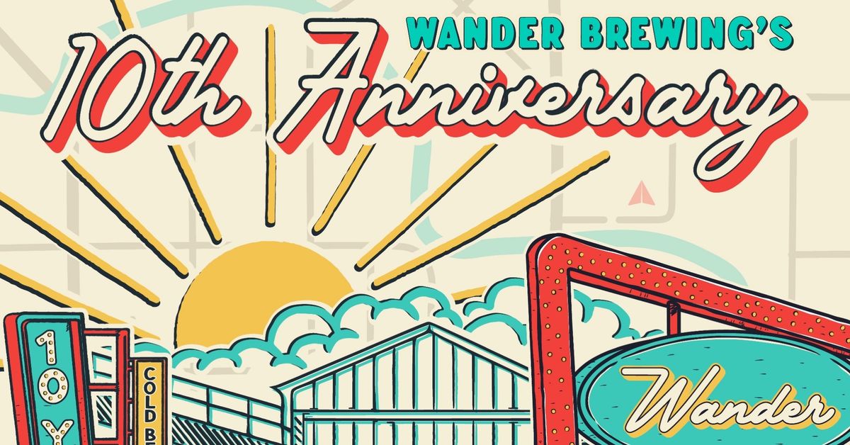 Wander's 10th Anniversary Block Party