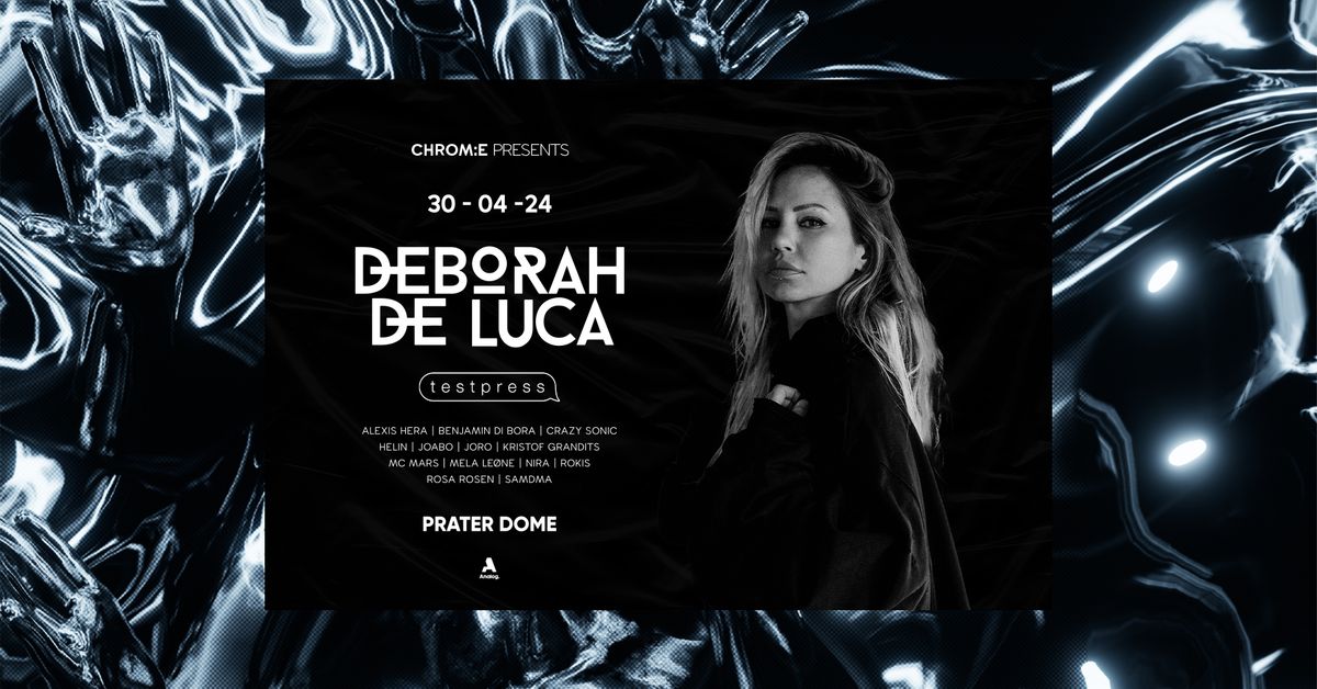 Deborah De Luca pres. by CHROM:E | 3 FLOORS