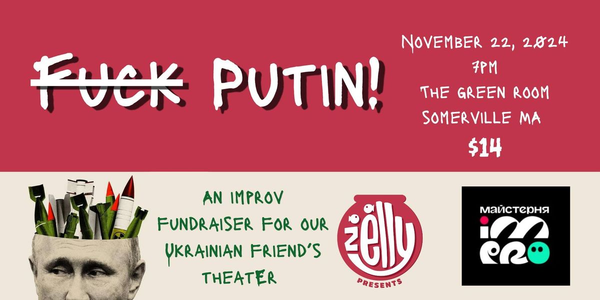 F Putin - Improv 4 Ukraine